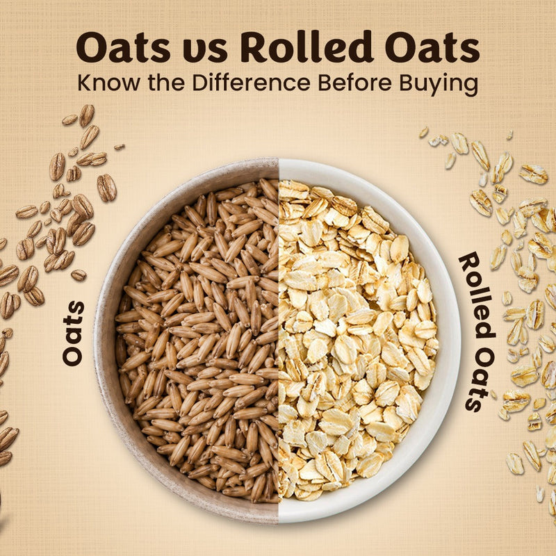 Oats vs Rolled Oats Benefits | Everything You Need to Know Before You Buy