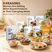 5 Reasons Women Are Choosing Millet Based Products for Their Everyday Meals
